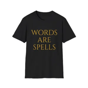 "Words Are Spells" — Inspirational Quote Tee